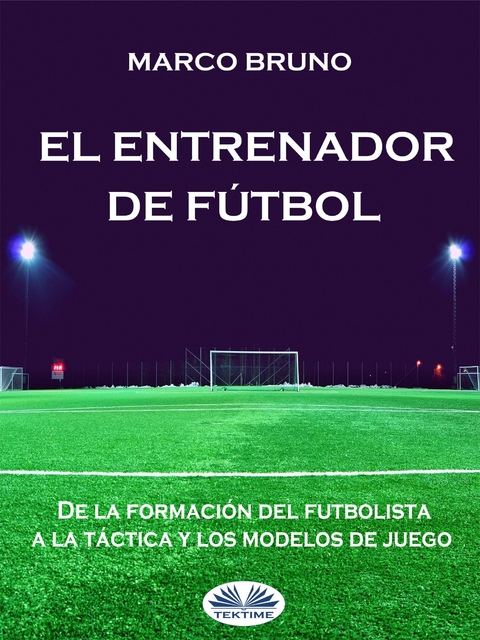 El Entrenador De Fútbol - Marco Bruno