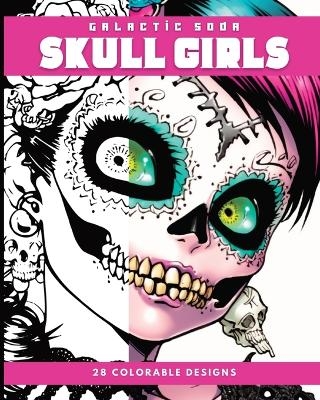 Skull Girls (Coloring Book) - Galactic Soda