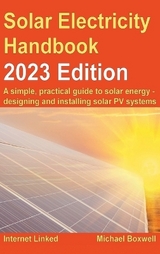 The Solar Electricity Handbook - 2023 Edition - Boxwell, Michael