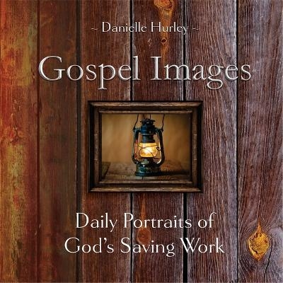 Gospel Images - Danielle Hurley