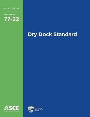 Dry Dock Standard -  American Society of Civil Engineers