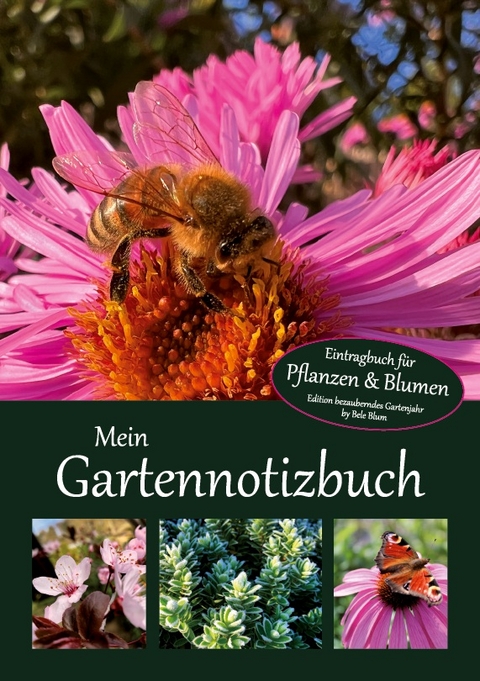 Mein Gartennotizbuch - Bele Blum