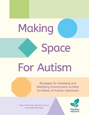Making Space for Autism - Sharon McCarthy, Micaela Connolly, Caolan McCarthy