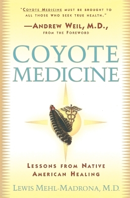 Coyote Medicine - Lewis Mehl-Madrona