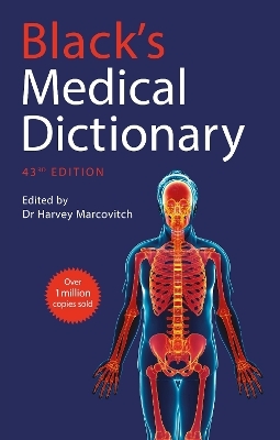 Black’s Medical Dictionary - Dr Harvey Marcovitch