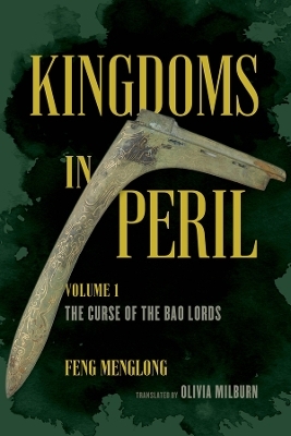 Kingdoms in Peril, Volume 1 - Feng Menglong