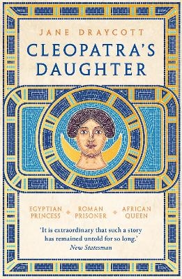 Cleopatra's Daughter - Jane Draycott