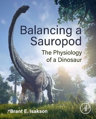 Balancing a Sauropod - Brant E Isakson