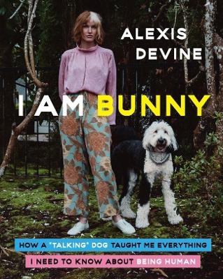 I Am Bunny - Alexis Devine