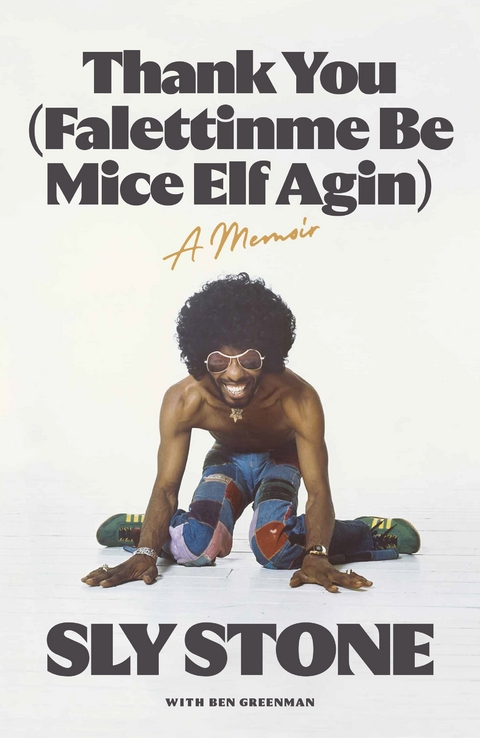 Thank you (Falettinme be mice elf agin) - Sly Stone, Ben Greeman