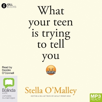 What Your Teen is Trying to Tell You - Stella O'Malley