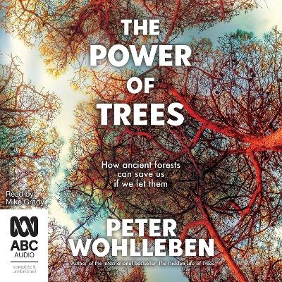 The Power of Trees - Peter Wohlleben