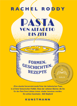 Pasta von Alfabeto bis Ziti - Rachel Roddy