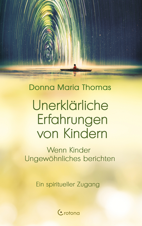 Unerklärliche Erfahrungen von Kindern - Donna Maria Thomas