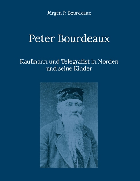 Peter Bourdeaux - Jürgen P. Bourdeaux