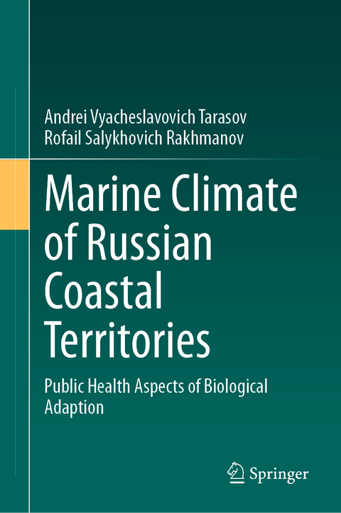 Marine Climate of Russian Coastal Territories - Andrei Vyacheslavovich Tarasov, Rofail Salykhovich Rakhmanov