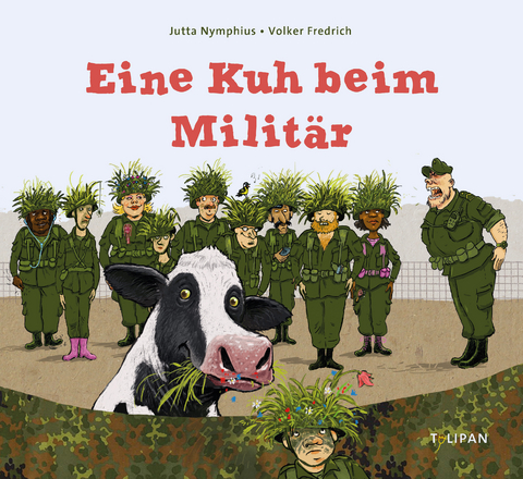 Eine Kuh beim Militär - Jutta Nymphius