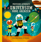 Professor Astrokatz Universum ohne Grenzen - Dominic Walliman