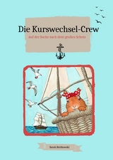 Die Kurswechsel-Crew - Sarah Rettkowski