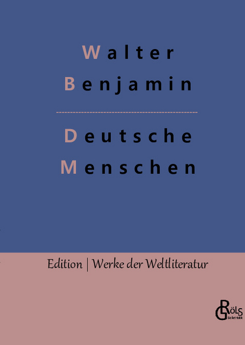 Deutsche Menschen - Walter Benjamin