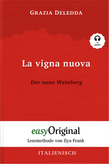 La vigna nuova / Der neue Weinberg (Buch + Audio-CD) - Lesemethode von Ilya Frank - Zweisprachige Ausgabe Italienisch-Deutsch - Grazia Deledda