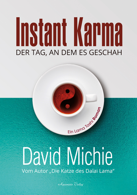 Instant Karma – Der Tag an dem es geschah - David Michie