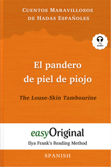 El pandero de piel de piojo / The Louse-Skin Tambourine (with audio-CD) - Ilya Frank’s Reading Method - Bilingual edition Spanish-English