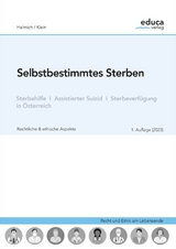 Selbstbestimmtes Sterben - Michael Halmich, Andreas Klein