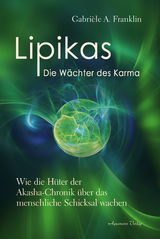 Lipikas – Die Wächter des Karma - Gabrièle A. Franklin