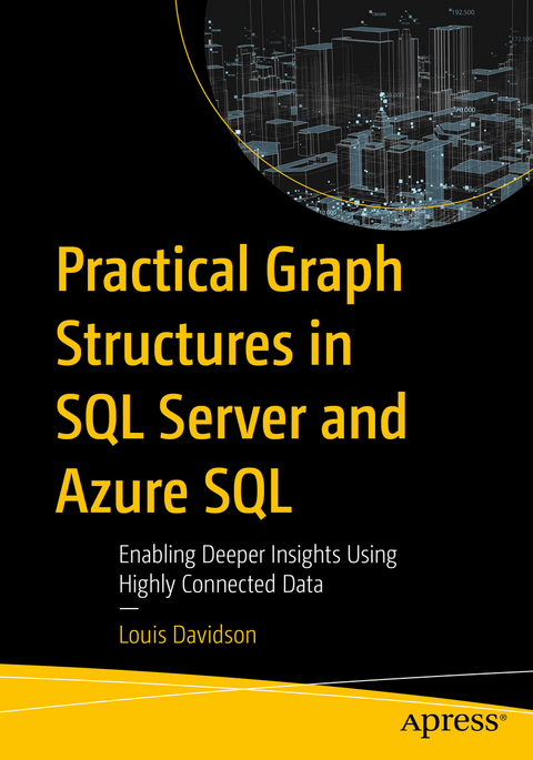 Practical Graph Structures in SQL Server and Azure SQL - Louis Davidson