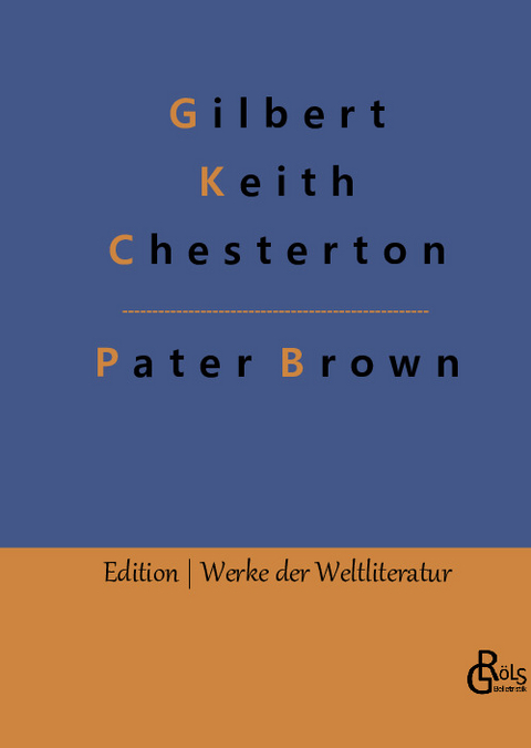 Das Geheimnis des Paters Brown - Gilbert Keith Chesterton