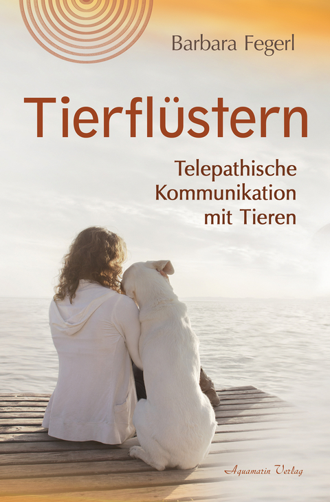 Tierflüstern - Barbara Fegerl