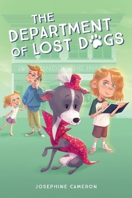 The Department of Lost Dogs - Josephine Cameron