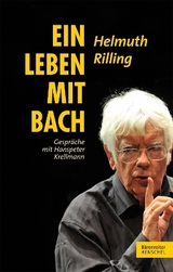 Ein Leben mit Bach - Helmuth Rilling, Hanspeter Krellmann