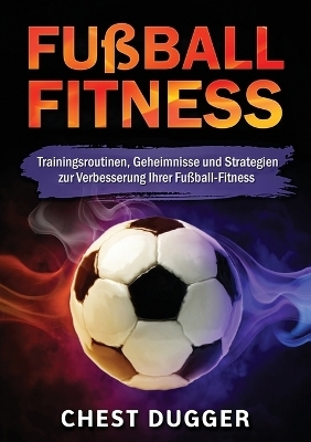 Fußball-Fitness - Chest Dugger