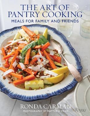 The Art of Pantry Cooking - Ronda Carman, Matthew Mead