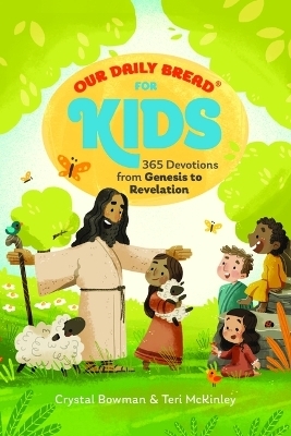 Our Daily Bread for Kids - Crystal Bowman, Teri McKinley