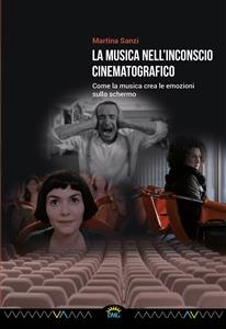 La musica nell'inconscio cinematografico - Martina Sanzi