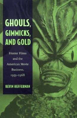 Ghouls, Gimmicks, and Gold - Kevin Heffernan