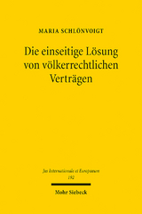 Die einseitige Lösung von völkerrechtlichen Verträgen - Maria Schlönvoigt