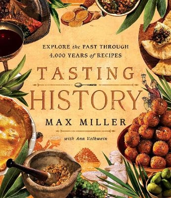 Tasting History - Max Miller, Ann Volkwein