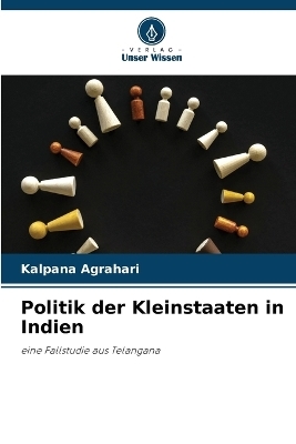 Politik der Kleinstaaten in Indien - Kalpana Agrahari