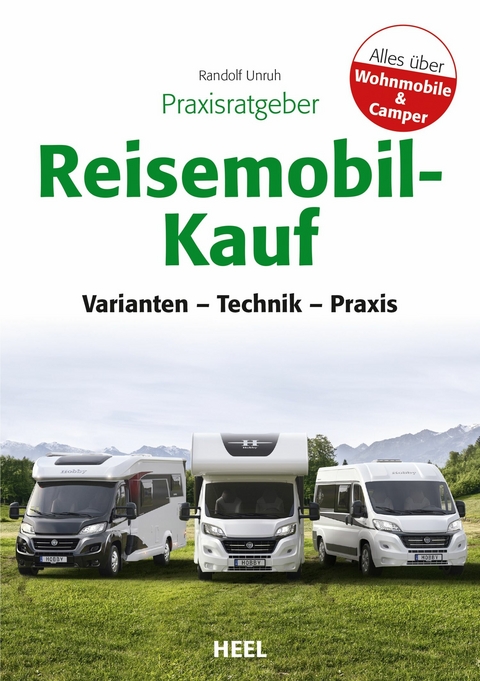 Praxisratgeber Reisemobil-Kauf - Randolf Unruh