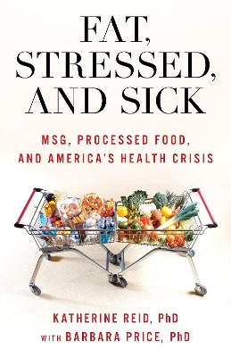 Fat, Stressed, and Sick - Katherine Reid, Barbara Price