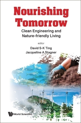 Nourishing Tomorrow: Clean Engineering And Nature-friendly Living - 