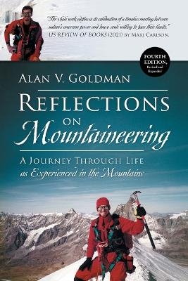 Reflections on Mountaineering - Alan V Goldman