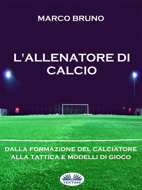 L'allenatore Di Calcio - Marco Bruno