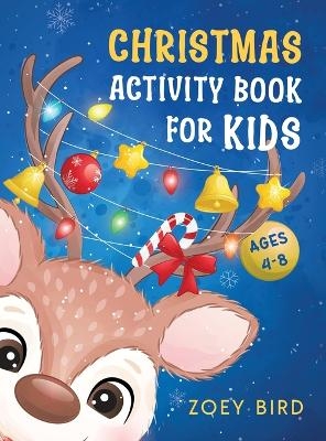Christmas Activity Book for Kids - Zoey Bird