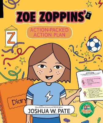 Zoe Zoppins' Action-Packed Action Plan - Joshua W. Pate