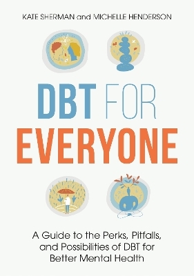 DBT for Everyone - Michelle Henderson, Kate Sherman